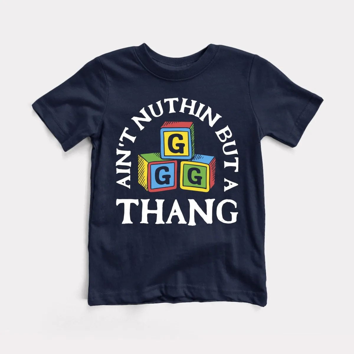 Ain't Nuthin But A G Thang Youth Tee