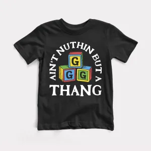 Ain't Nuthin But A G Thang Youth Tee