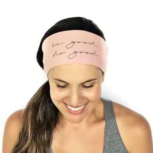 Be Good Do Good Headband