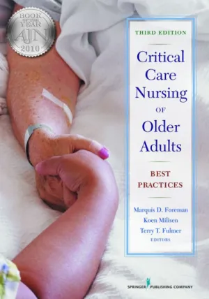 Critical Care Nursing of Older Adults: Best Practices / Edition 3