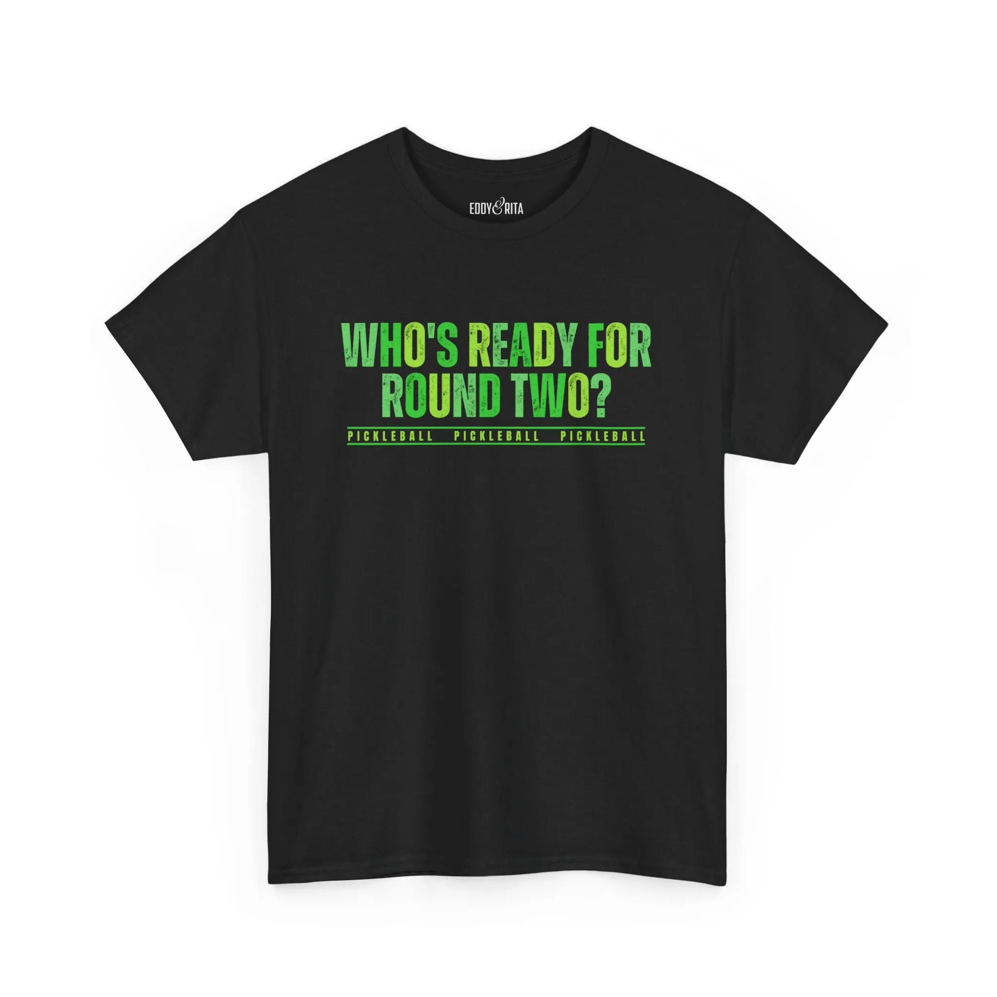 Eddy and Rita Men's Heavy Cotton T-Shirt - "Who's Ready for Round Two Pickleball" Graphic Tee for Pickleball Enthusiasts
