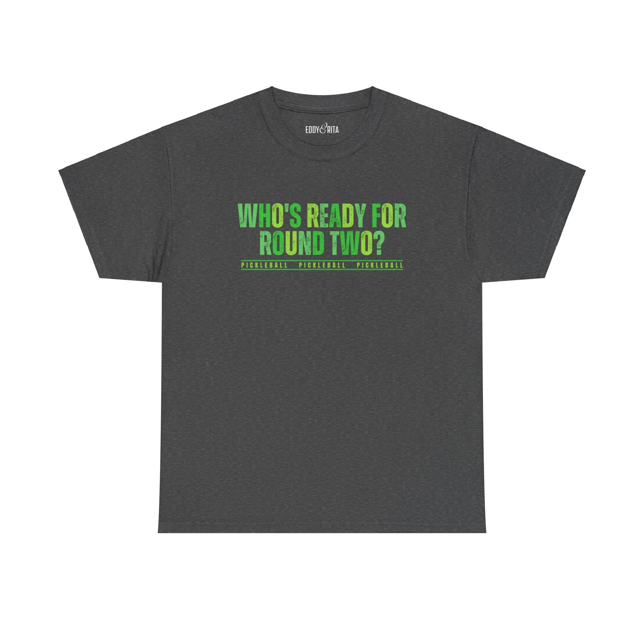 Eddy and Rita Men's Heavy Cotton T-Shirt - "Who's Ready for Round Two Pickleball" Graphic Tee for Pickleball Enthusiasts