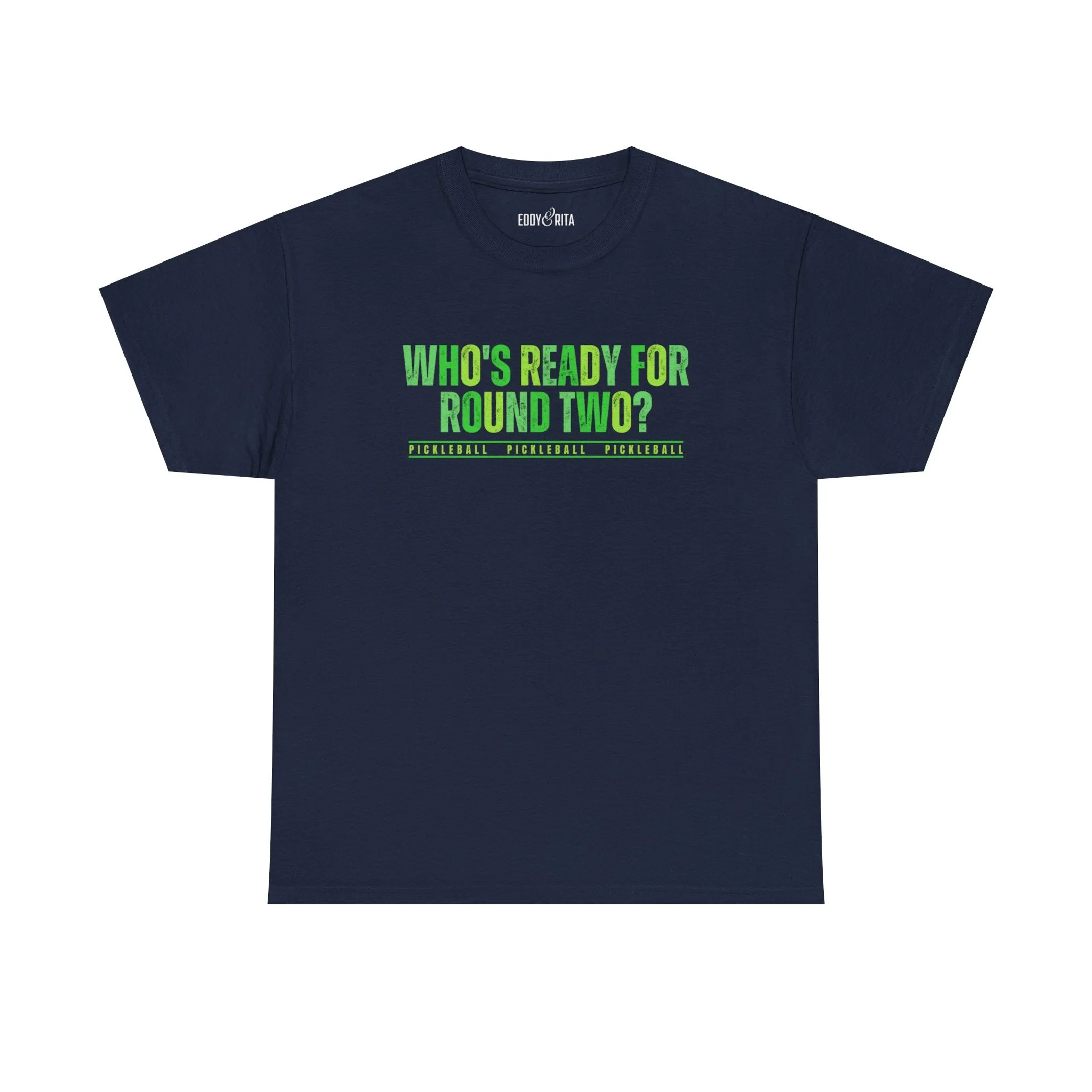 Eddy and Rita Men's Heavy Cotton T-Shirt - "Who's Ready for Round Two Pickleball" Graphic Tee for Pickleball Enthusiasts