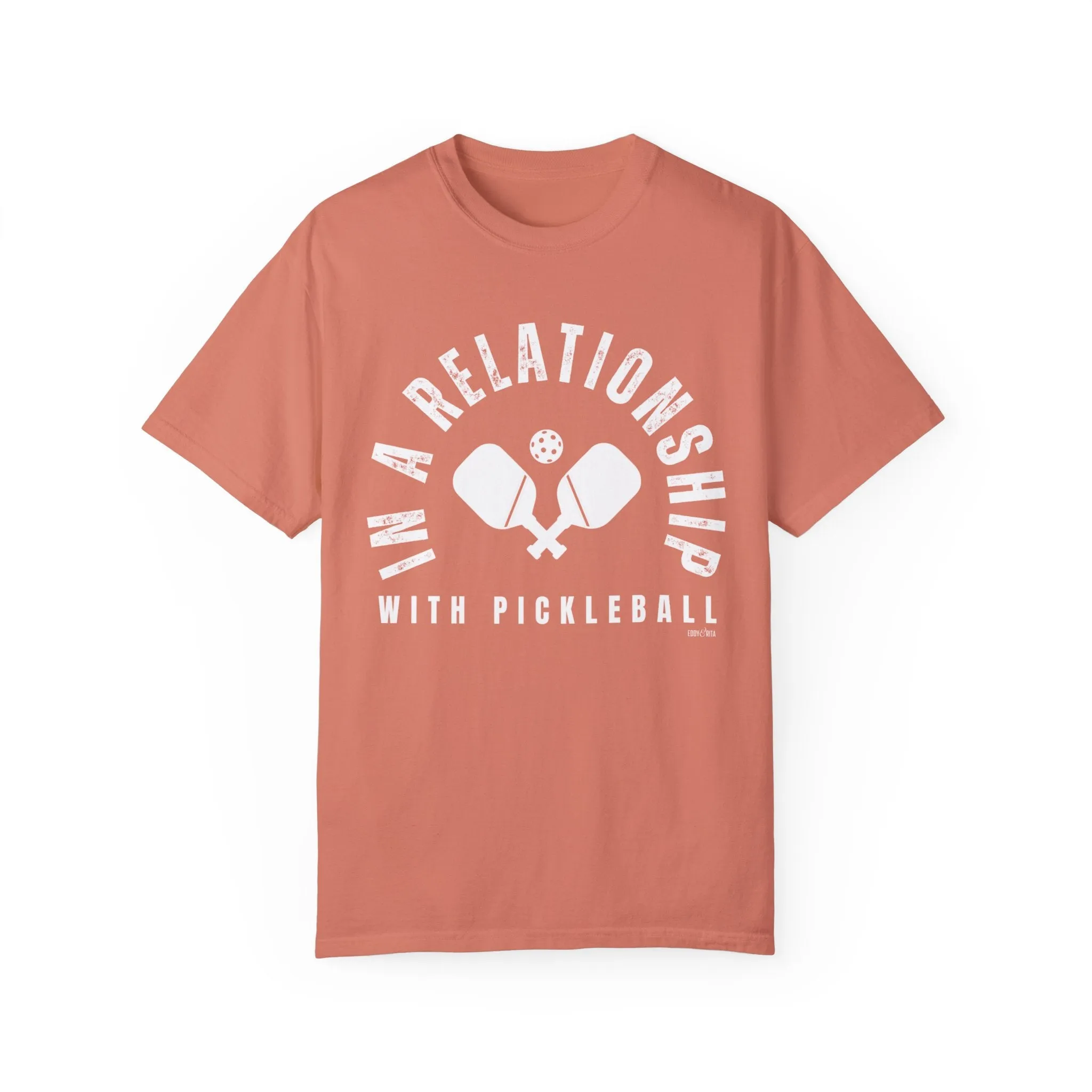 Eddy and Rita Women's Comfort Colors T-Shirt - "In a Relationship with Pickleball" Colorful Graphic Tee for Pickleball Enthusiasts