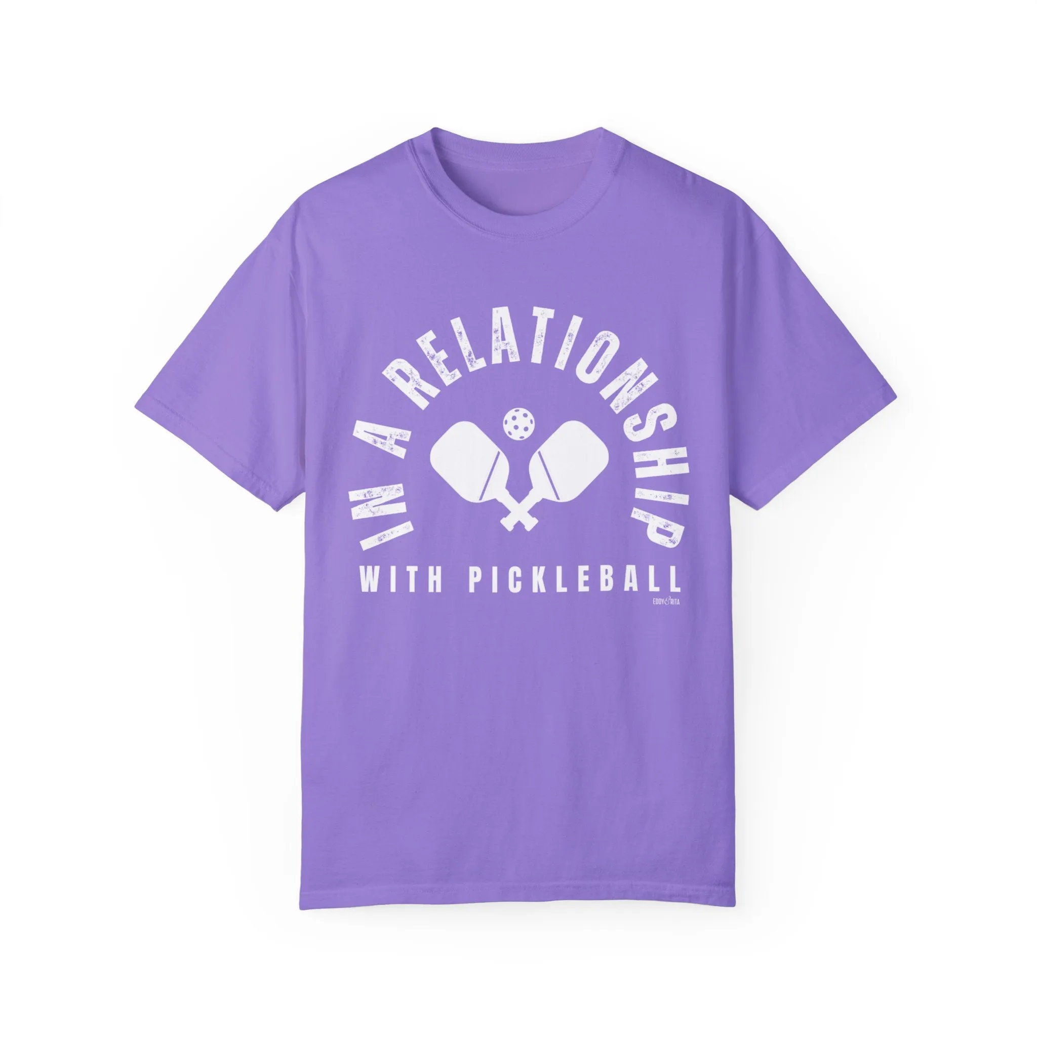 Eddy and Rita Women's Comfort Colors T-Shirt - "In a Relationship with Pickleball" Colorful Graphic Tee for Pickleball Enthusiasts