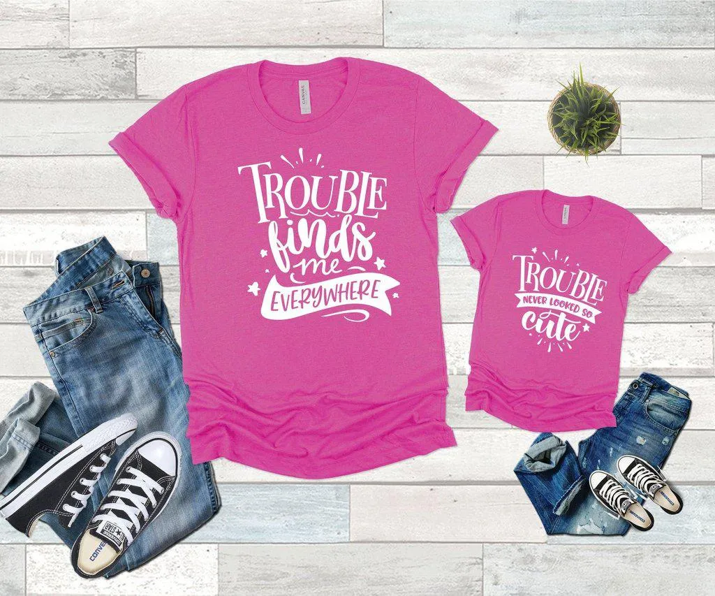 Family Shirts Trouble Never Looked So Cute