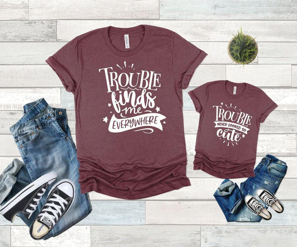 Family Shirts Trouble Never Looked So Cute