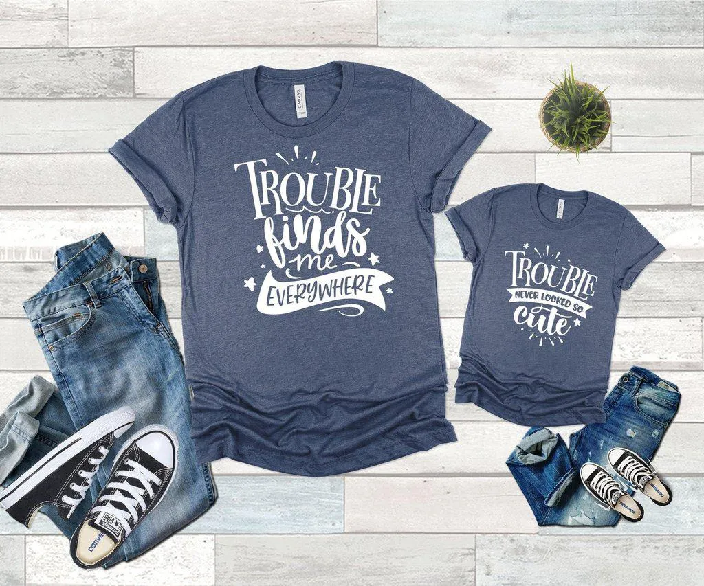 Family Shirts Trouble Never Looked So Cute