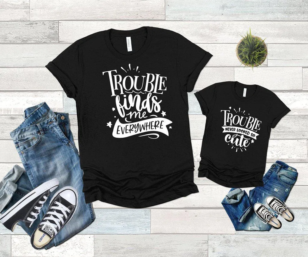 Family Shirts Trouble Never Looked So Cute