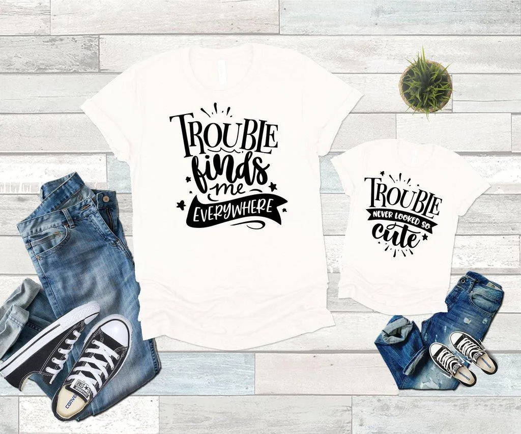 Family Shirts Trouble Never Looked So Cute