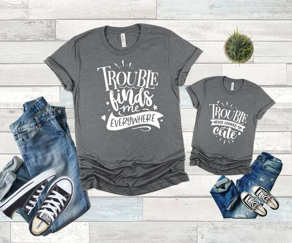 Family Shirts Trouble Never Looked So Cute