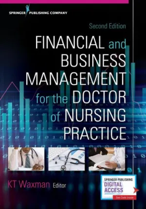 Financial and Business Management for the Doctor of Nursing Practice / Edition 2