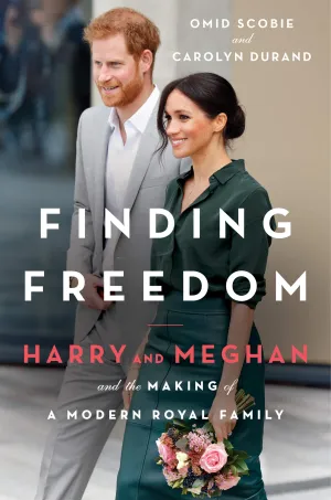 Finding Freedom: Harry and Meghan and the Making of a Modern Royal Family | O#Autobiography