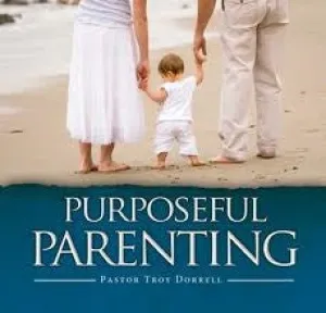 Purposeful Parenting