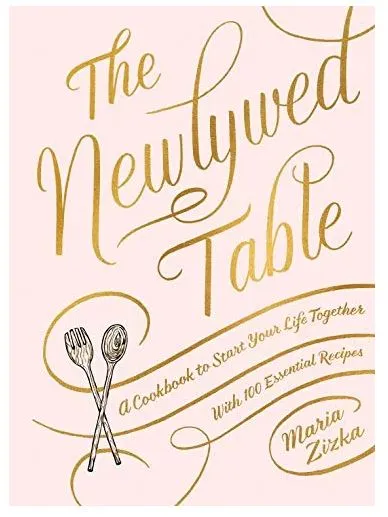 The Newlywed Table Cookbook