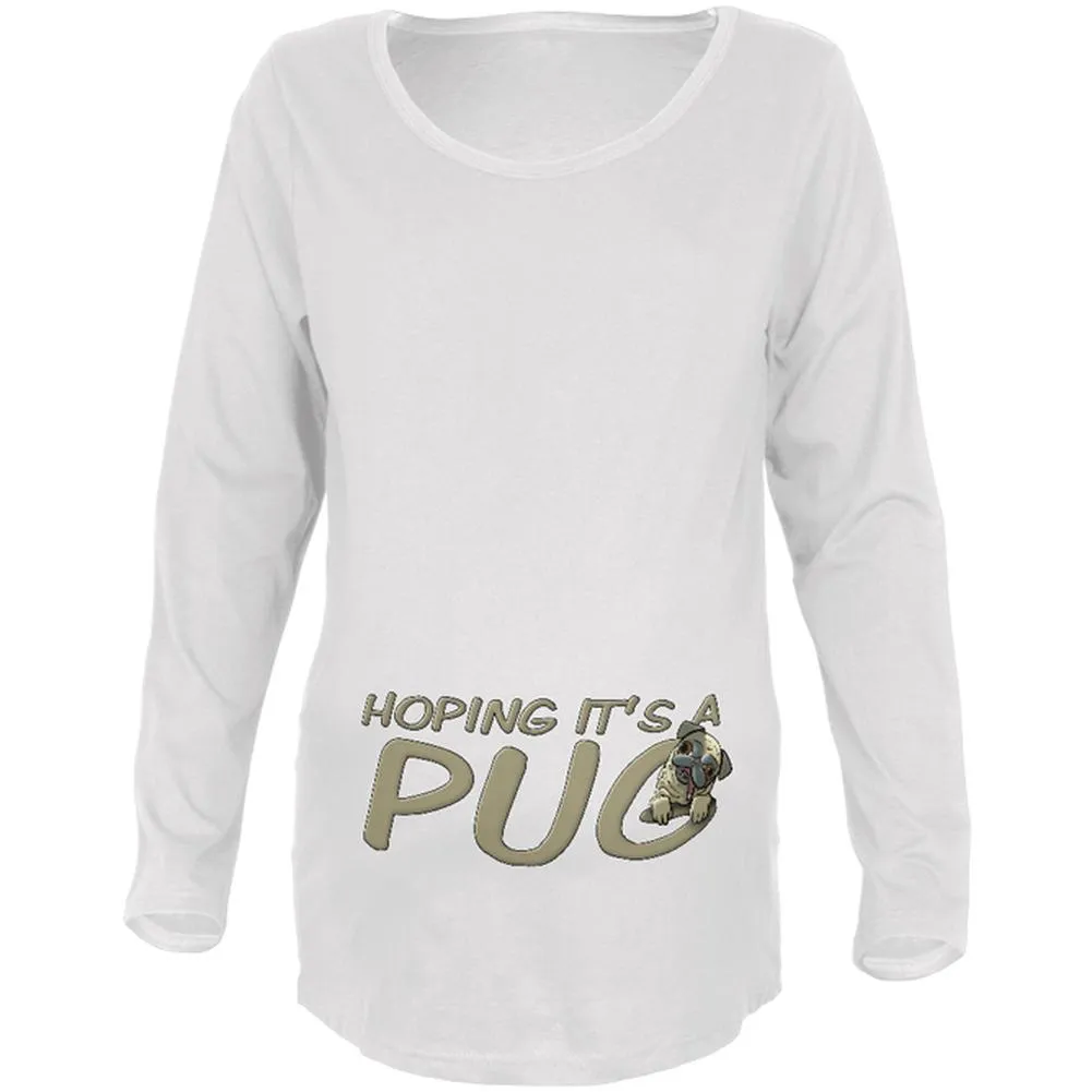 We're Hoping it's a Pug Funny Cute Puppy Maternity Soft Long Sleeve T Shirt